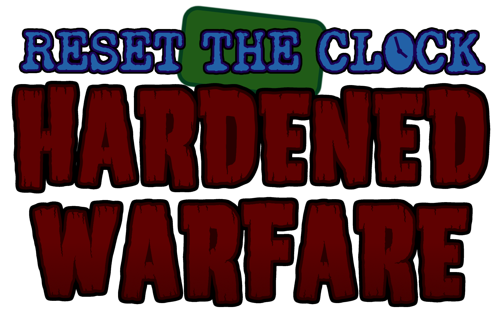Reset The Clock: Hardened Warfare